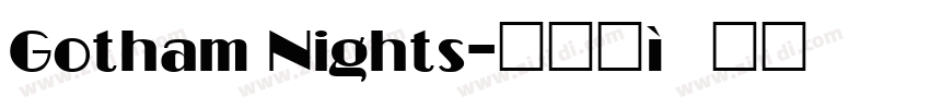 Gotham Nights字体转换